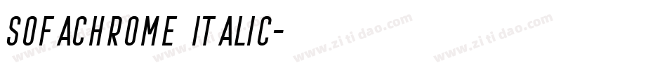 Sofachrome Italic字体转换
